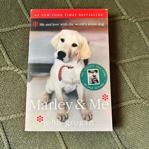 Marley & Me: Life and Love with the World's Worst Dog